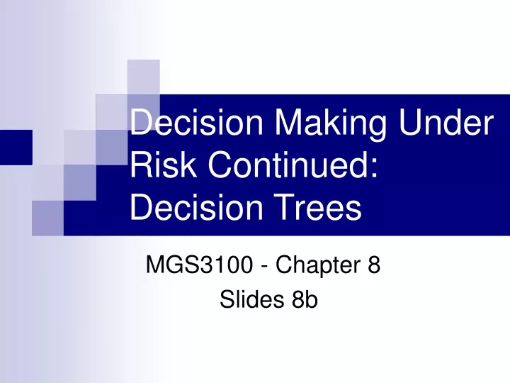 decision making under risk continued decision trees