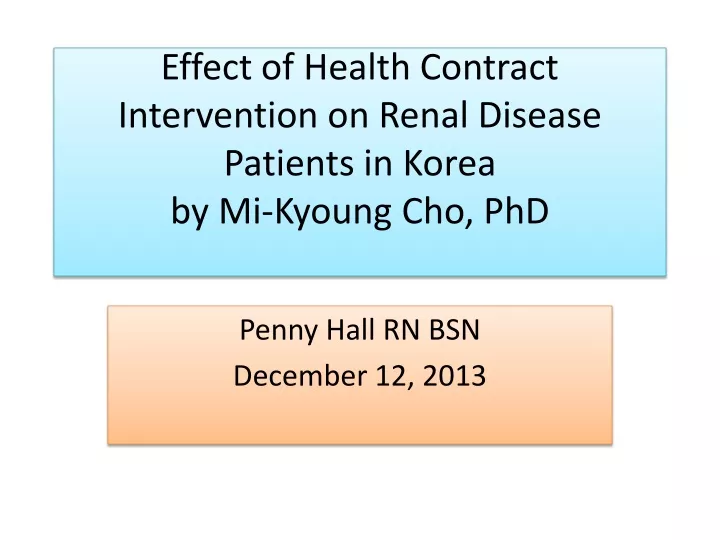 effect of health contract intervention on renal disease patients in korea by mi kyoung cho phd