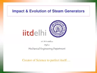 Impact &amp; Evolution of Steam Generators