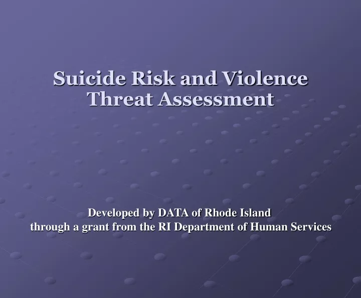 suicide risk and violence threat assessment