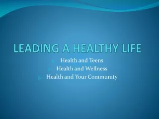 LEADING A HEALTHY LIFE