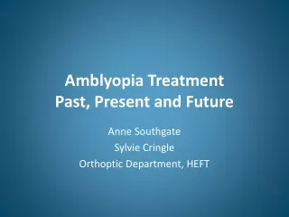 Amblyopia Treatment  Past, Present and Future