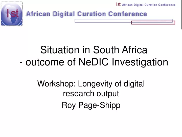 situation in south africa outcome of nedic investigation