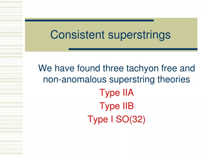 consistent superstrings
