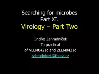Searching for microbes Part XI. Virology – Part Two