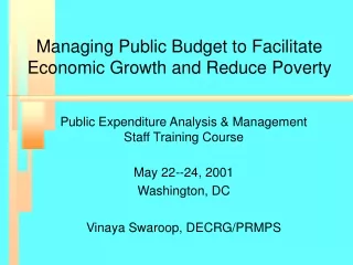Managing Public Budget to Facilitate Economic Growth and Reduce Poverty