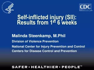 Self-inflicted injury (SII): Results from 1 st  6 weeks