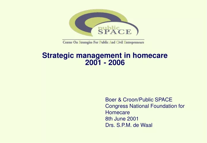 strategic management in homecare 2001 2006