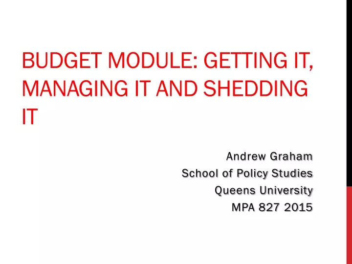 budget module getting it managing it and shedding it