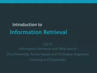 CS276 Information Retrieval and Web Search Chris Manning, Pandu Nayak and Prabhakar Raghavan