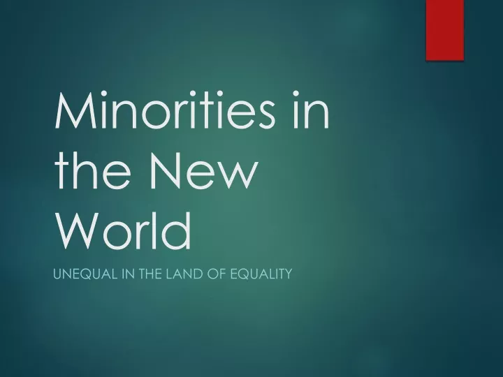 minorities in the new world