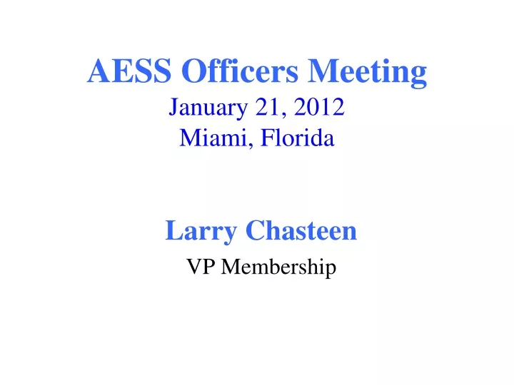 aess officers meeting january 21 2012 miami florida