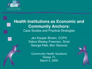 Health Institutions as Economic and Community Anchors: Case Studies and Practical Strategies