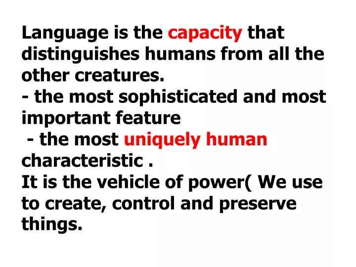 language is the capacity that distinguishes
