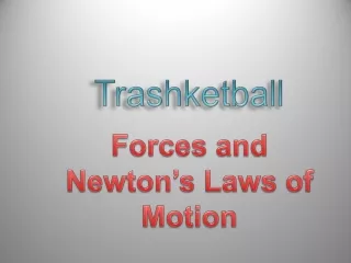 Forces and Newton’s Laws of Motion