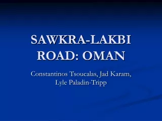 SAWKRA-LAKBI ROAD: OMAN