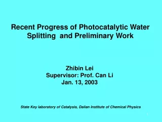 Recent Progress of Photocatalytic Water Splitting  and Preliminary Work