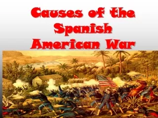 Causes of the Spanish American War