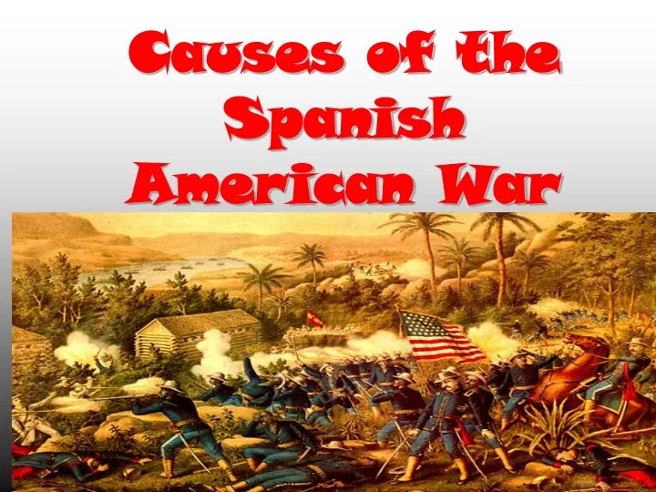 causes of the spanish american war