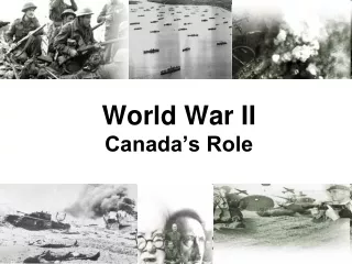 World War II Canada’s Role