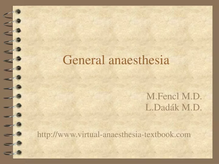 m fencl m d l dad k m d http www virtual anaesthesia textbook com
