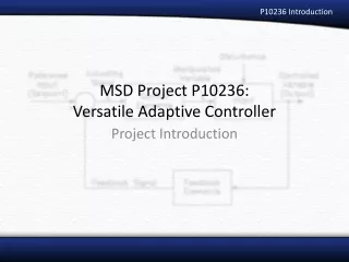 MSD Project P10236: Versatile Adaptive Controller