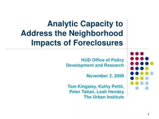 Analytic Capacity to  Address the Neighborhood Impacts of Foreclosures