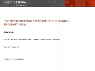 THE SECTORISATION DATABASE OF THE SPANISH ECONOMY (BDS)