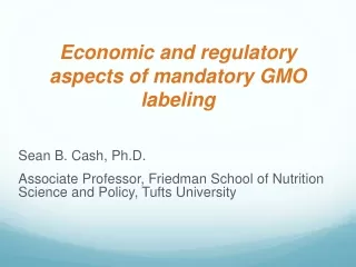 Economic and regulatory aspects of mandatory GMO labeling