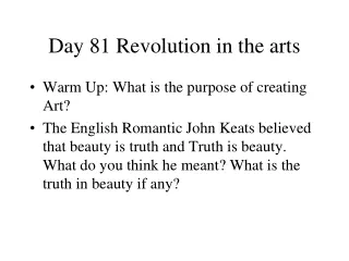 Day 81 Revolution in the arts
