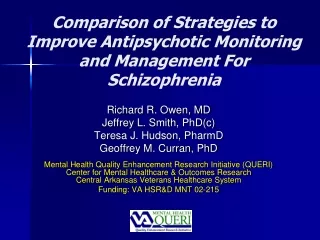 Comparison of Strategies to Improve Antipsychotic Monitoring and Management For Schizophrenia