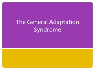 The General Adaptation Syndrome