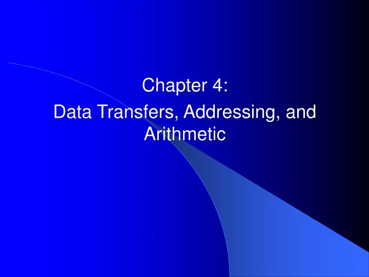chapter 4 data transfers addressing and arithmetic