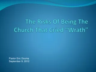 The Risks Of Being The Church That Cried “Wrath”