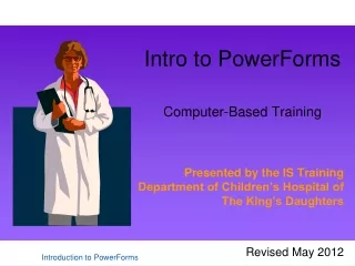 Intro to PowerForms  Computer-Based Training
