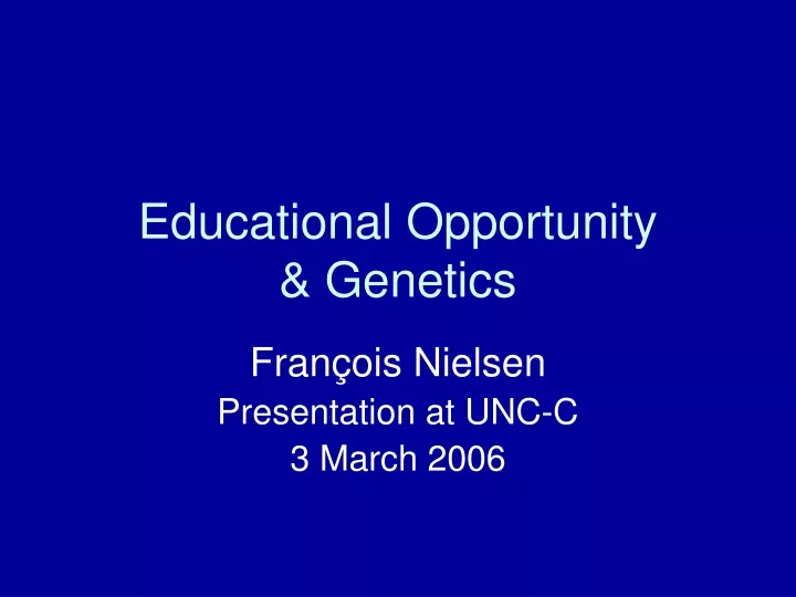 educational opportunity genetics