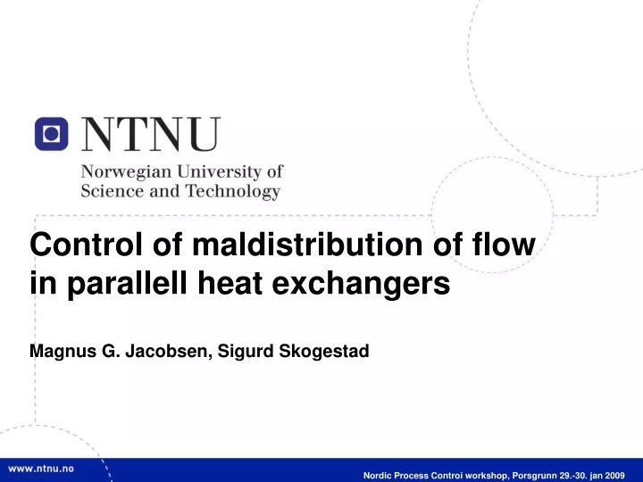 control of maldistribution of flow in parallell
