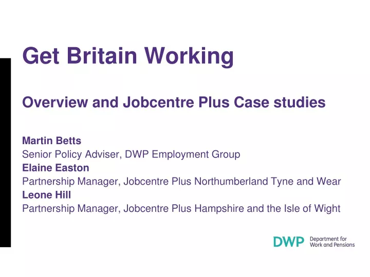 get britain working overview and jobcentre plus