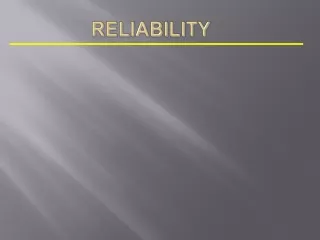 Reliability