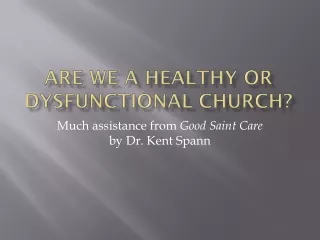 Are We a Healthy or Dysfunctional Church?