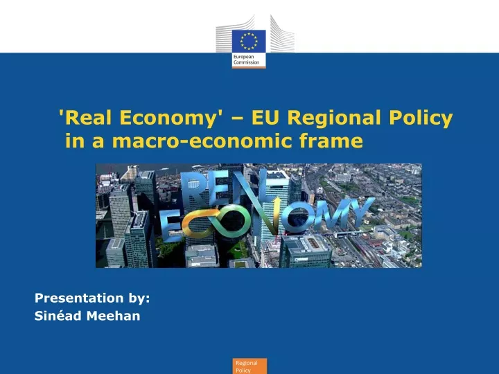 real economy eu regional policy in a macro economic frame