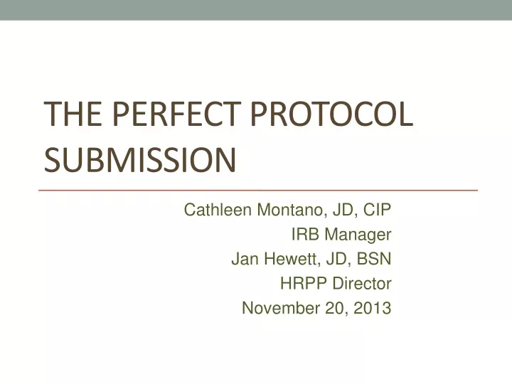 the perfect protocol submission