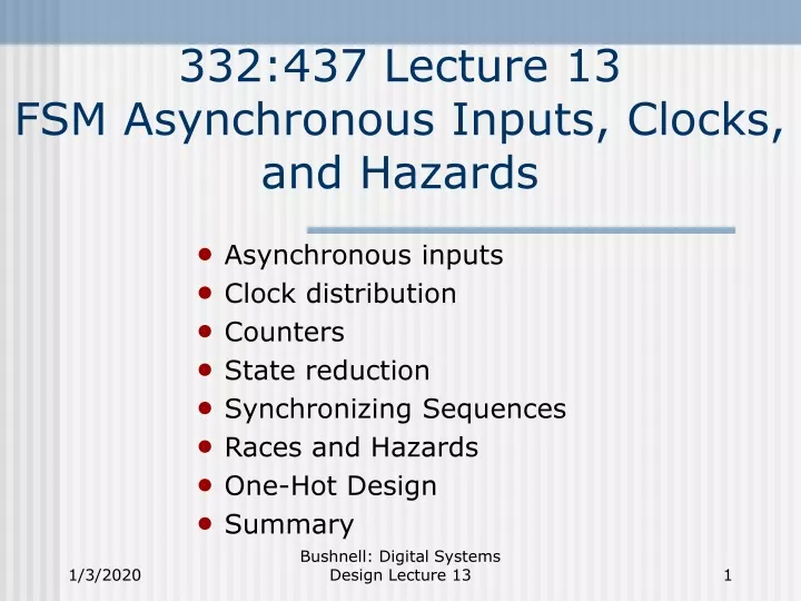 332 437 lecture 13 fsm asynchronous inputs clocks and hazards