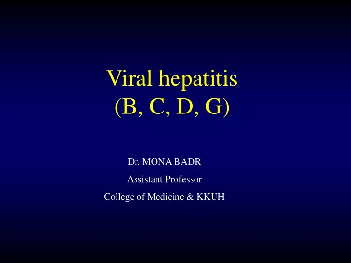 viral hepatitis b c d g