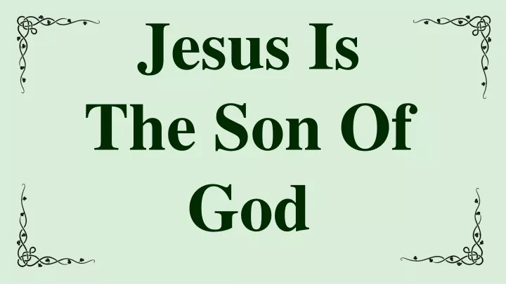 jesus is the son of god