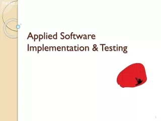 Applied Software Implementation &amp;  Testing