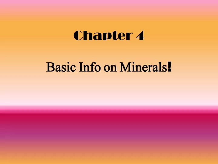 chapter 4 basic info on minerals
