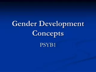 Gender Development Concepts