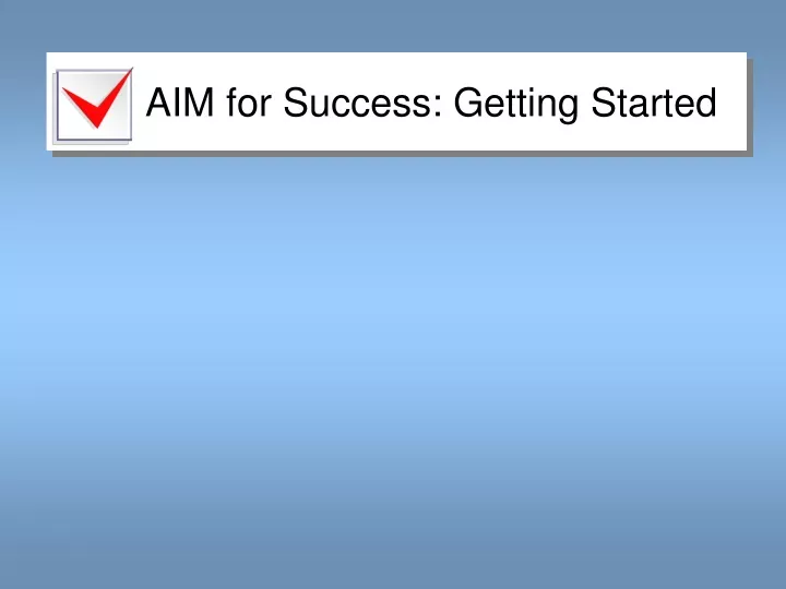 aim for success getting started