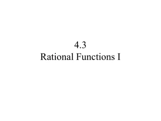 4.3 Rational Functions I